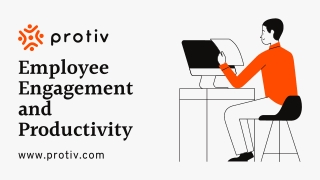 Employee Engagement and Productivity - Protiv