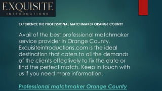 Experience The Professional Matchmaker Orange County  Exquisiteintroductions.com