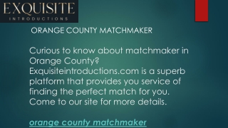 Orange County Matchmaker  Exquisiteintroductions.com