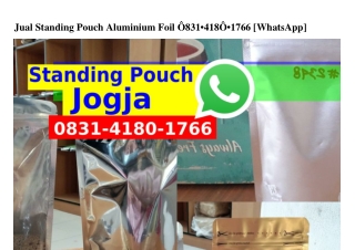 Jual Standing Pouch Aluminium Foil Ô8Зl•Կl8Ô•lᜪϬϬ{WhatsApp}