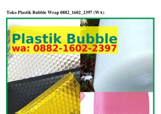 Toko Plastik Bubble Wrap 088ᒿ~1Ϭ0ᒿ~ᒿ397[WhatsApp]