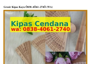 Grosir Kipas Kayu 08ᣮ8•4061•2ᜪ40[WA]