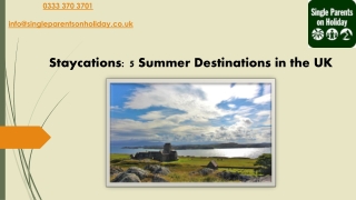 Staycations 5 Summer Destinations in the UK.pptx