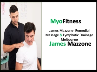 James Mazzone- Remedial Massage & Lymphatic Drainage Melbourne