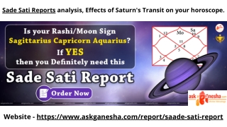 Sade Sati analysis, Effects of Saturn's Transit on your horoscope.