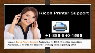 Ricoh Printer Support  1-888-840-1555 - Assistant Services