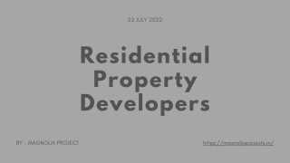 Residential Property Developers  Magnolia Project