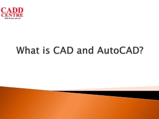 What is CAD and AutoCAD