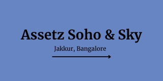 Assetz Soho & Sky Jakkur, Bangalore - PDF