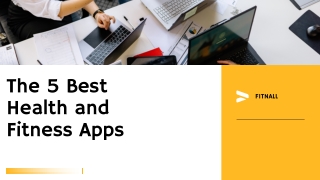 The 5 Best Health and Fitness Apps