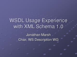 WSDL Usage Experience with XML Schema 1.0