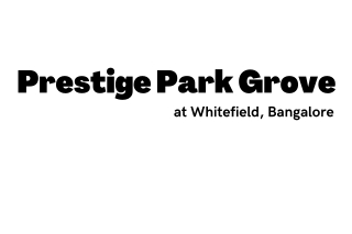 Prestige Park Grove Flats In Whitefield Bangalore