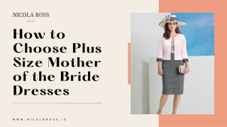 How to Choose Plus Size Mother of the Bride Dresses