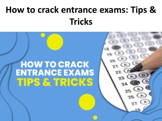 How to crack entrance exams