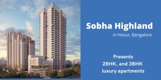 Sobha Highland Flats In Hosur Road Bangalore E-brochure