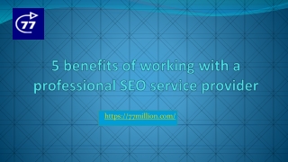 5 benefits of working with a professional SEO service provider
