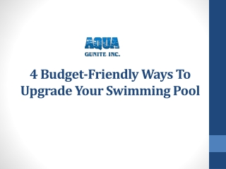 4 Budget-Friendly Ways To Upgrade Your Swimming Pool