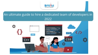 An ultimate guide to hire a dedicated team of developers in 2022