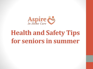 Health and Safety Tips for seniors in summer