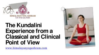 The Kundalini Experience from a Classical and Clinical Point of View