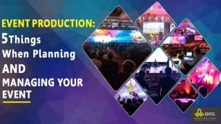 5 things To Consider When Planning and Managing Your Event