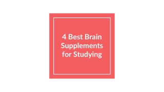 4 Best Brain Supplements for Studying