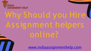 Why Should you Hire Assignment helpers online
