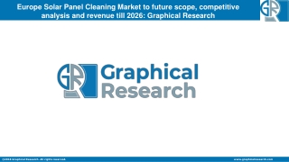 Europe Solar Panel Cleaning Market to observe high growth through 2026