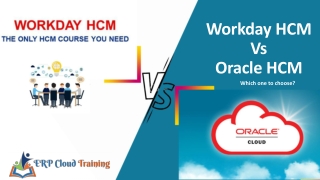 Workday HCM Vs Oracle HCM! Choose Which one?