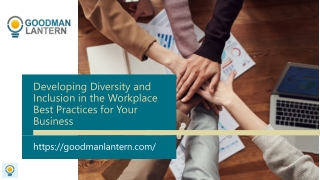 Developing Diversity and Inclusion in the Workplace Best Practices for Your Business