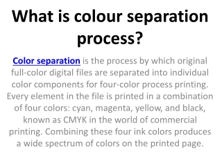 What is colour separation process?