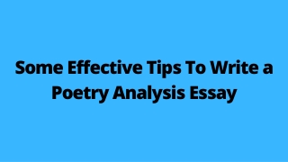 Some Effective Tips To Write a Poetry Analysis Essay