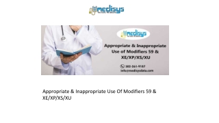 Appropriate & Inappropriate Use Of Modifiers 59 & XE XP XS XU