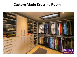 Custom Made Dressing Room