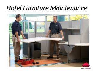 Hotel Furniture Maintenance