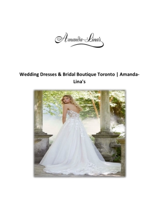 Wedding Dresses & Bridal Boutique Toronto | Amanda-Lina's