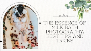 The Essence Of Milk Bath Photography: Best Tips and Tricks by Mohit Bansal Chand