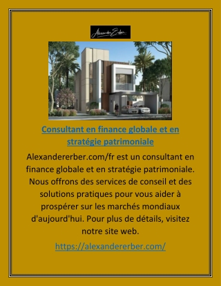 Consultant en Finance Globale Et en Stratégie Patrimoniale | Alexandererber.com/