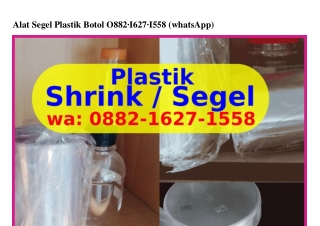 Alat Segel Plastik BotolAlat Segel Plastik Botol Ô882.IϬ27.I558(whatsApp)