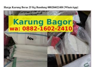 Harga Karung Beras 25 Kg Bandung ౦882–IϬ౦2–24I౦[WA]