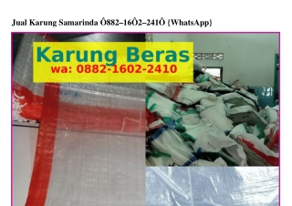 Jual Karung Samarinda 0882–1Ꮾ02–2Ꮞ10[WhatsApp]
