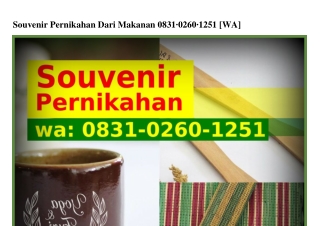 Souvenir Pernikahan Dari Makanan 08౩I~0ᒿ60~Iᒿ5I(WA)