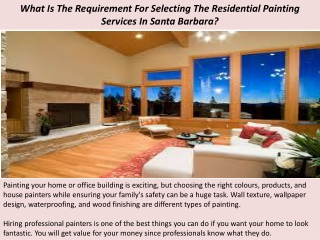 What Is The Requirement For Selecting The Residential Painting Services In Santa Barbara