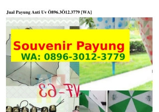 Jual Payung Anti Uv Ô89Ϭ~ᣮÔI2~ᣮᜪᜪ9(WA)