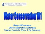 Ginny DiFrancesco UNH Cooperative Extension Program Associate Water Ag Resources