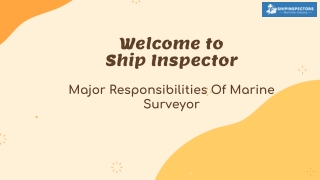 Major Responsibilities Of Marine Surveyor