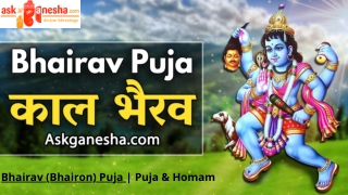Bhairav (Bhairon) Puja  Puja & Homam