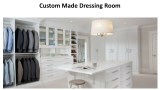 Custom Made Dressing Room