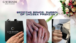 Wedding Bands Symbol of Unisex Fashion