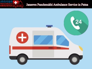 Jansewa Panchmukhi Ambulance Service in Patna with Dependable Medical Team